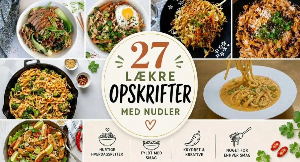 27 lækre opskrifter med nudler